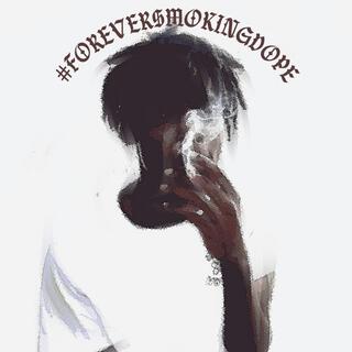 #foreversmokingdope