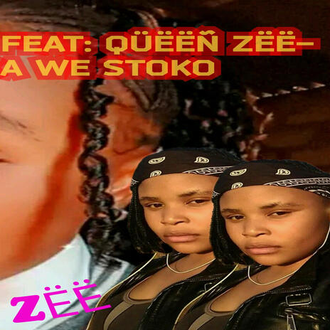 BALEKA WE STOKO ft. QUEEN ZEE | Boomplay Music