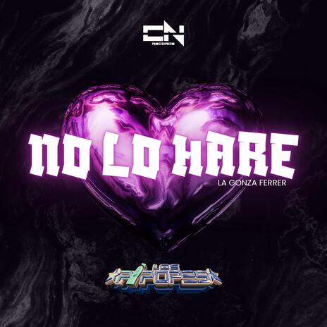 No lo Hare | Boomplay Music