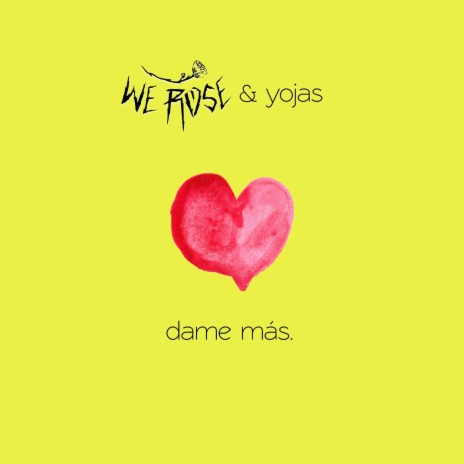 Dame Más ft. yojas | Boomplay Music