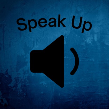 Speaking Up | Boomplay Music