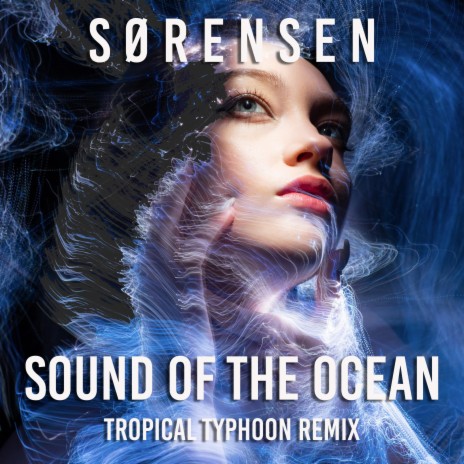 The Sound of The Ocean (Tropical Typhoon Remix) | Boomplay Music