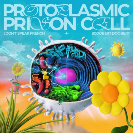 Protoplasmic Prison Cell ft. I Don't Speak French