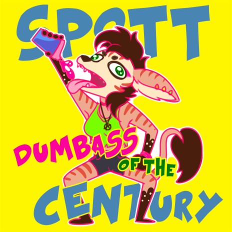 Dumbass of the Century | Boomplay Music