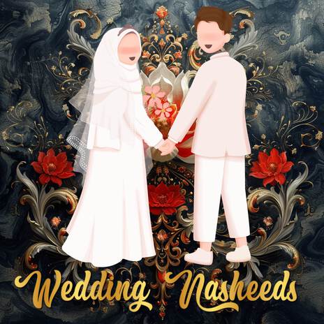 Nasheed For Marriage in Allah's Will ft. labbyk & Naat and Hamd | Boomplay Music