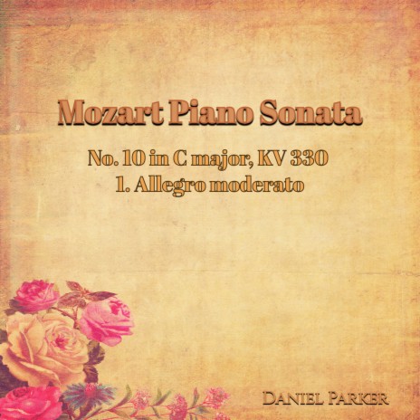 Mozart Piano Sonata No. 10 In C Major, Kv 330 - 1. Allegro Moderato