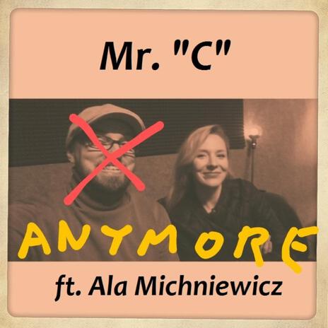 Anymore ft. Ala Michniewicz | Boomplay Music