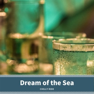 Dream of the Sea