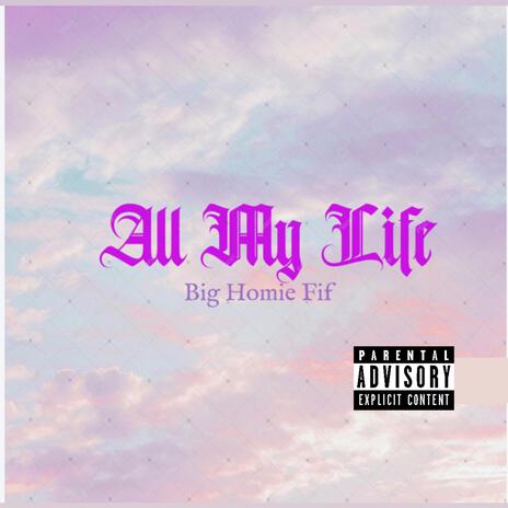 All my life | Boomplay Music