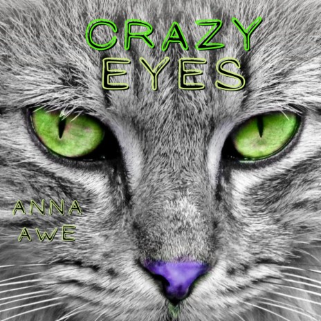 Crazy Eyes | Boomplay Music