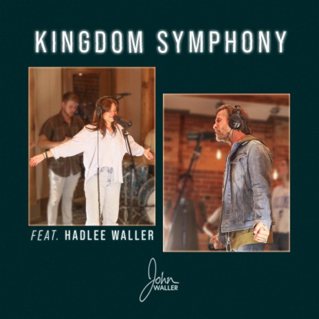 Kingdom Symphony ft. Hadlee Waller | Boomplay Music
