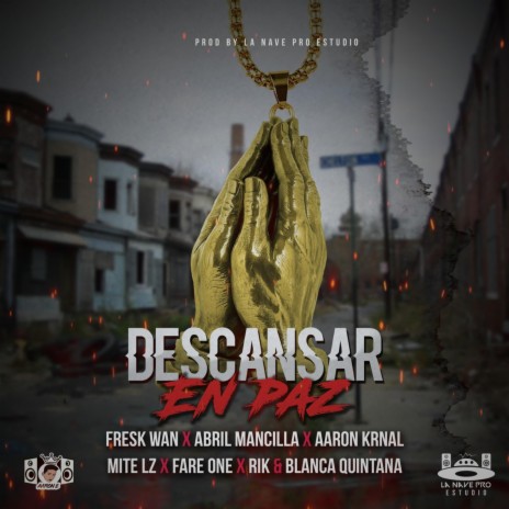 Descansar En Paz ft. Abril Mancilla, Mite Lz, Aarón E, Fare One & Rik | Boomplay Music