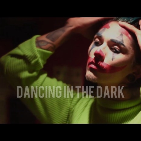 Dancing In The Dark | Boomplay Music