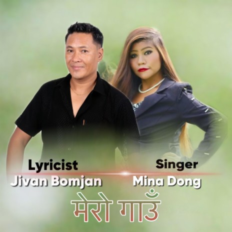 Mero gau II Nepali song ft. Mina Dong