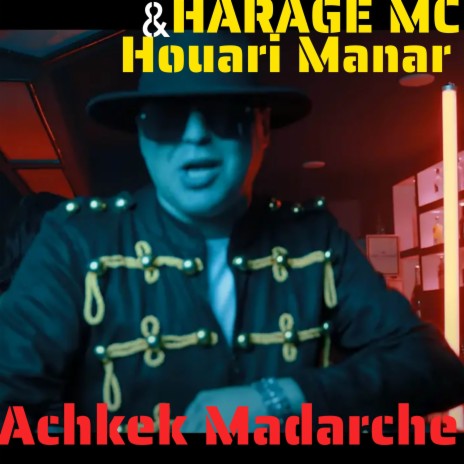 Achkek Madarche ft. Dj Fouzi & Harage Mc | Boomplay Music
