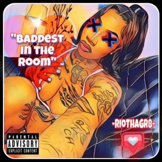 BADDest in the Room lyrics | Boomplay Music