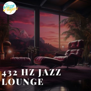 432 Hz Jazz Lounge: the Perfect Escape
