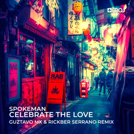 Celebrate the Love (Guztavo MX & Rickber Serrano Remix) | Boomplay Music