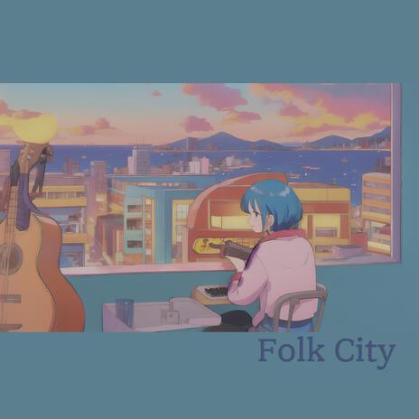 Folk City | Boomplay Music