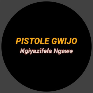 Ngiyazifela Ngawe