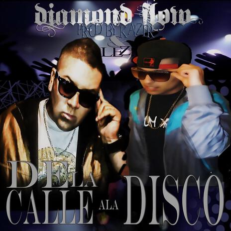 De La Calle A La Disco