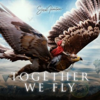 Together We Fly: Family Adventure