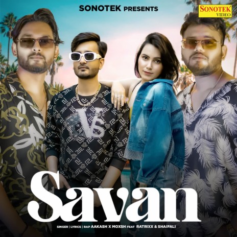 Savan ft. Moxsh | Boomplay Music