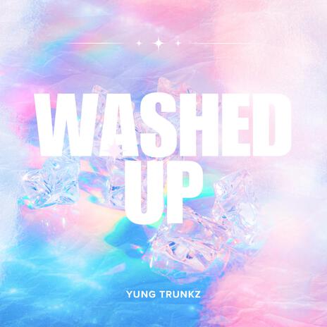 Washed Up | Boomplay Music