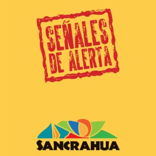 Sancrahua - Señales de Alerta