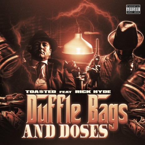 Duffle Bags And Doses ft. Rick Hyde | Boomplay Music