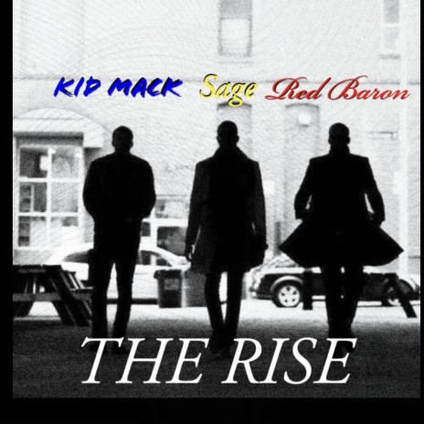 The Rise ft. Sage & Red Baron | Boomplay Music