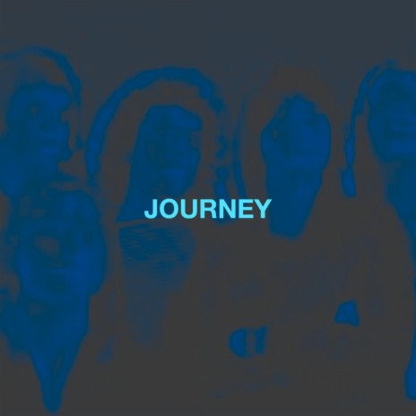 JOURNEY | Boomplay Music