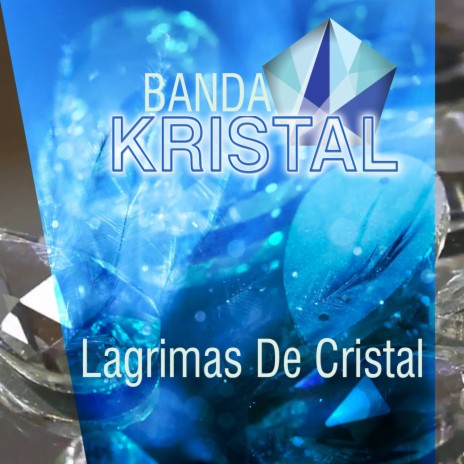 Lagrimas de Cristal | Boomplay Music