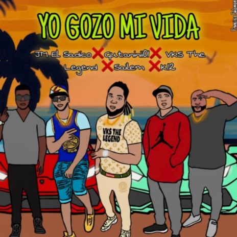 YO GOZO MI VIDA ft. Gutaninii01, K12, Sailem & JM El Sadico | Boomplay Music