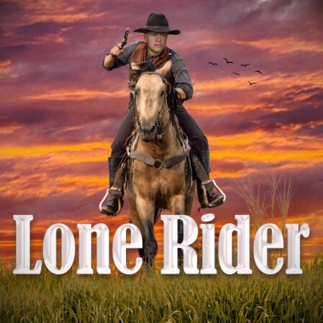 Lone Rider | Boomplay Music