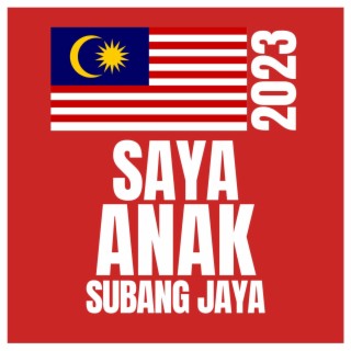 Saya Anak Subang Jaya