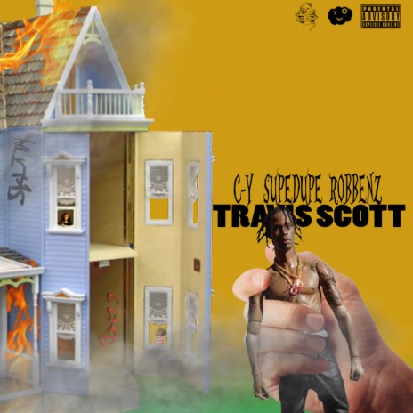 Travis Scott ft. Supe Dupe & Rob Benz | Boomplay Music