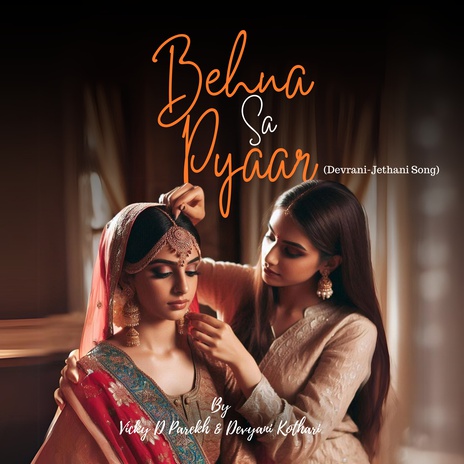 Behna Sa Pyaar (Devrani-Jethani Song) ft. Devyani Kothari | Boomplay Music