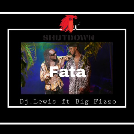 Fata ft. Big Fizzo | Boomplay Music