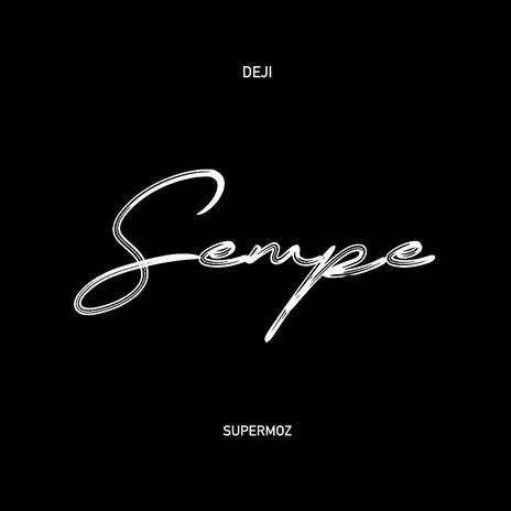 Sempe ft. SUPERMOZ | Boomplay Music