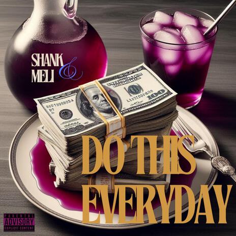 Do This Everyday ft. Meli | Boomplay Music