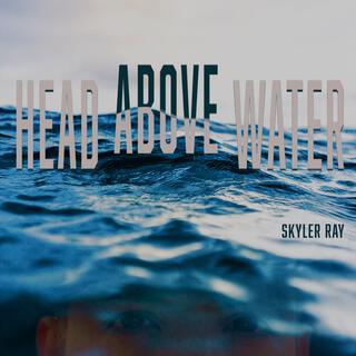 Head Above Water