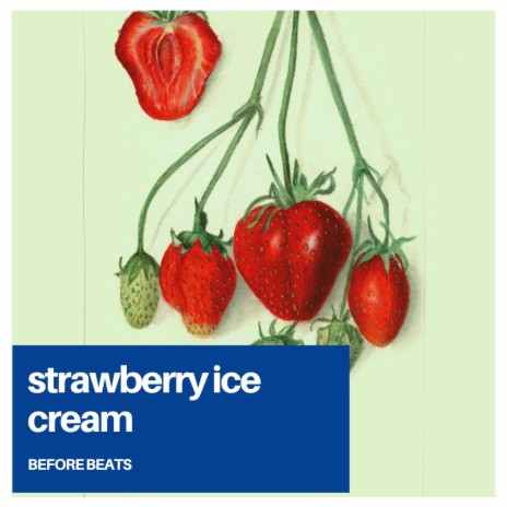 strawberry ice cream | Boomplay Music