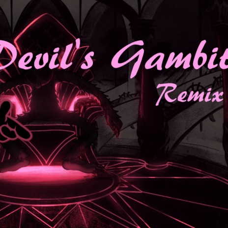 Devil's Gambit | Boomplay Music