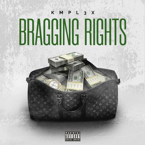 Bragging Rights | Boomplay Music