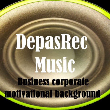 Business Corporate Motivational Background - DepasRec MP3 download |  Business Corporate Motivational Background - DepasRec Lyrics | Boomplay  Music