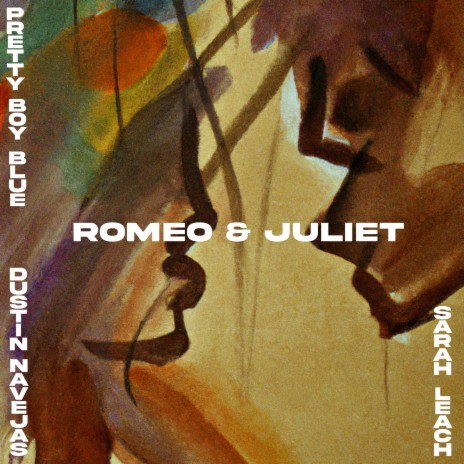 Romeo and Juliet (Sped Up) ft. Dustin Navejas & Sarah Leach | Boomplay Music