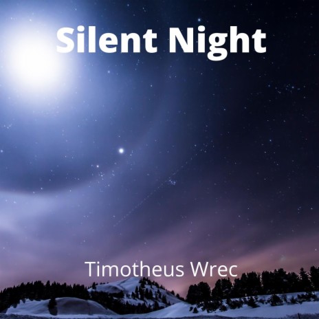 Silent Night | Boomplay Music