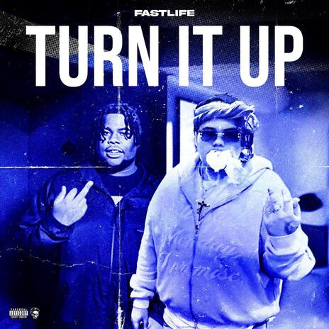 Turn it up | Boomplay Music