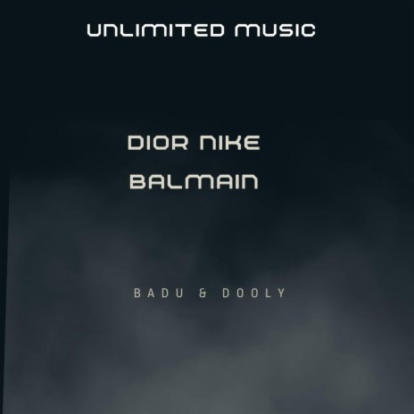 Dior Nike Balmain ft. Dooly | Boomplay Music